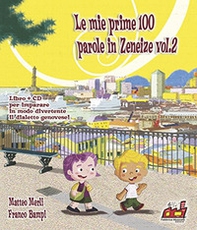 Le mie prime 100 parole in zeneize - Librerie.coop
