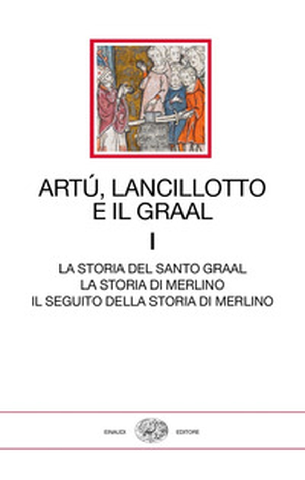 Artù, Lancillotto e il Graal - Vol. 1 - Librerie.coop Artù, Lancillotto e il Graal - Vol. 1 - Librerie.coop