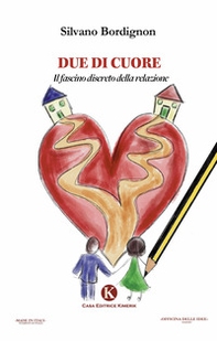 Due di cuore. Il fascino discreto della relazione - Librerie.coop
