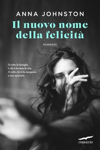 Il nuovo nome della felicità - Librerie.coop