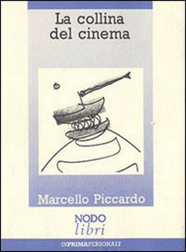 La collina del cinema - Librerie.coop
