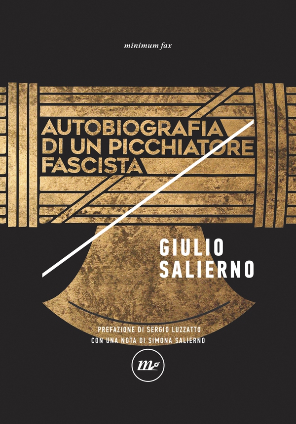Autobiografia di un picchiatore fascista - Librerie.coop Autobiografia di un picchiatore fascista - Librerie.coop