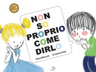 Non so proprio come dirlo - Librerie.coop