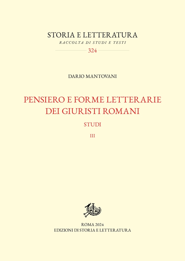 Pensiero e forme letterarie dei giuristi romani. III - Librerie.coop
