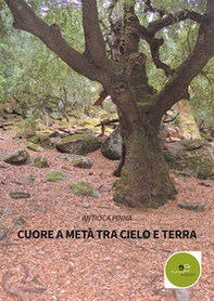 Cuore a metà tra cielo e terra - Librerie.coop