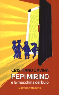 Pepi Mirino e la macchina del buio - Librerie.coop