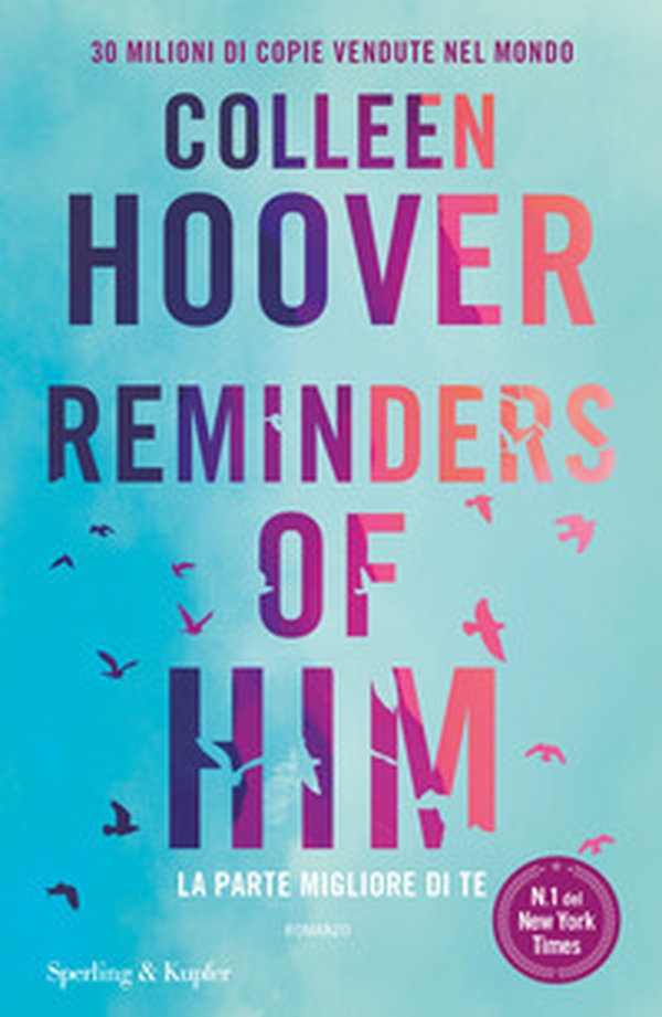 Reminders of him. La parte migliore di te - Librerie.coop Reminders of him. La parte migliore di te - Librerie.coop