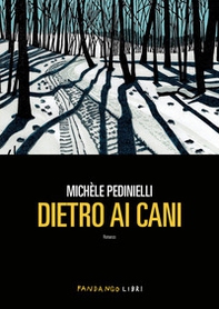 Dietro ai cani - Librerie.coop