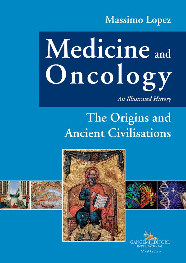 Medicine and Oncology. An Illustrated History - Librerie.coop Medicine and Oncology. An Illustrated History - Librerie.coop