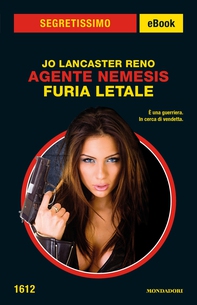 Agente Nemesis - Furia letale (Segretissimo) - Librerie.coop Agente Nemesis - Furia letale (Segretissimo) - Librerie.coop