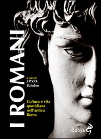 I Romani. Cultura e vita quotidiana nell'antica Roma - Librerie.coop