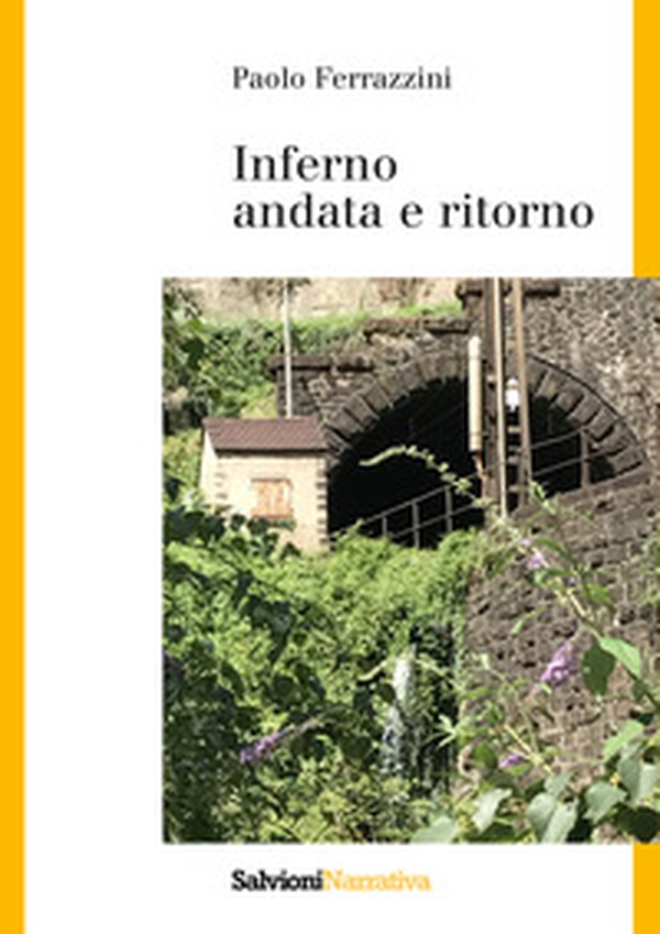Inferno. Andata e ritorno - Librerie.coop Inferno. Andata e ritorno - Librerie.coop