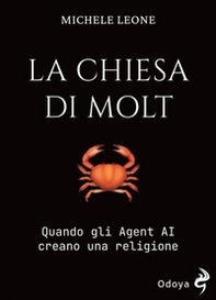 La Chiesa di Molt. Quando gli Agent AI creano una religione - Librerie.coop