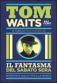 Il fantasma del sabato sera. Interviste sulla vita e la musica - Librerie.coop Il fantasma del sabato sera. Interviste sulla vita e la musica - Librerie.coop