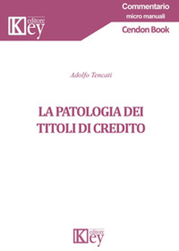 La patologia dei titoli di credito - Librerie.coop La patologia dei titoli di credito - Librerie.coop