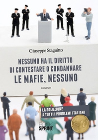 Nessuno ha il diritto di contestare o condannare le mafie, nessuno - Librerie.coop