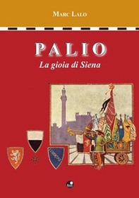 Palio, la gioia di Siena - Librerie.coop