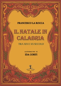 Il Natale in Calabria tra XIX e XX secolo - Librerie.coop