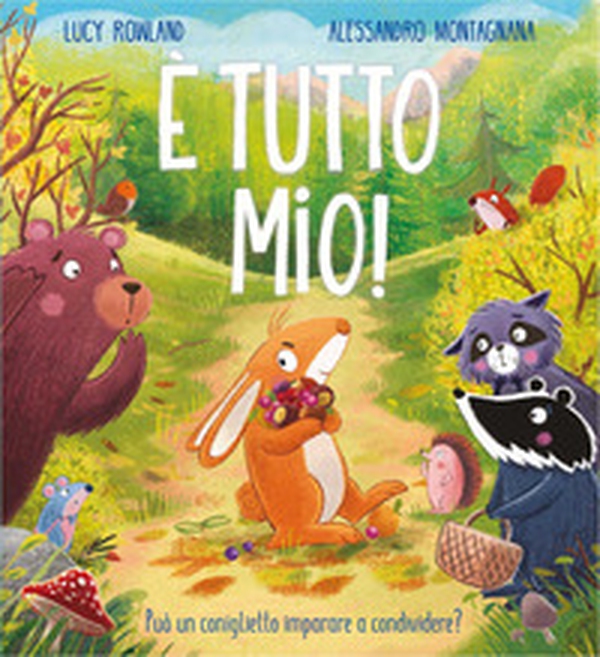 È tutto mio! - Librerie.coop