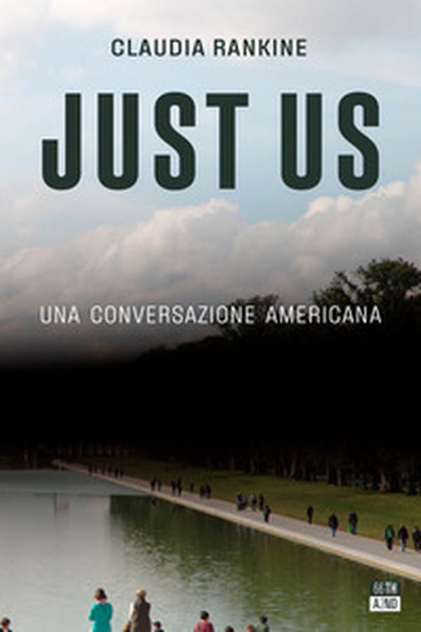 Just Us. Una conversazione americana - Librerie.coop Just Us. Una conversazione americana - Librerie.coop
