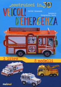 Veicoli d'emergenza. Costruisci in 3D - Librerie.coop Veicoli d'emergenza. Costruisci in 3D - Librerie.coop