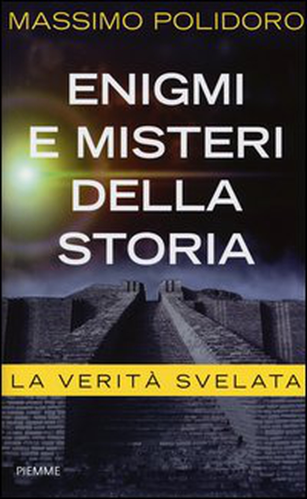 Enigmi e misteri della storia. La verità svelata - Librerie.coop Enigmi e misteri della storia. La verità svelata - Librerie.coop