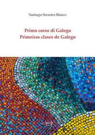 Primo corso di Galego-Primeiras clases de Galego - Librerie.coop