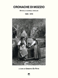 Cronache di Mozzio. Articoli di giornali ossolani (1929-1970) - Librerie.coop Cronache di Mozzio. Articoli di giornali ossolani (1929-1970) - Librerie.coop