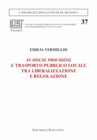 In house providing e trasporto pubblico locale tra liberalizzazione e regolazione - Librerie.coop