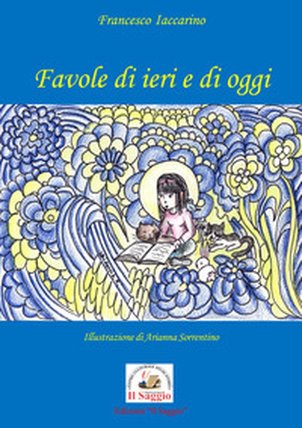 Favole di ieri e di oggi - Librerie.coop Favole di ieri e di oggi - Librerie.coop