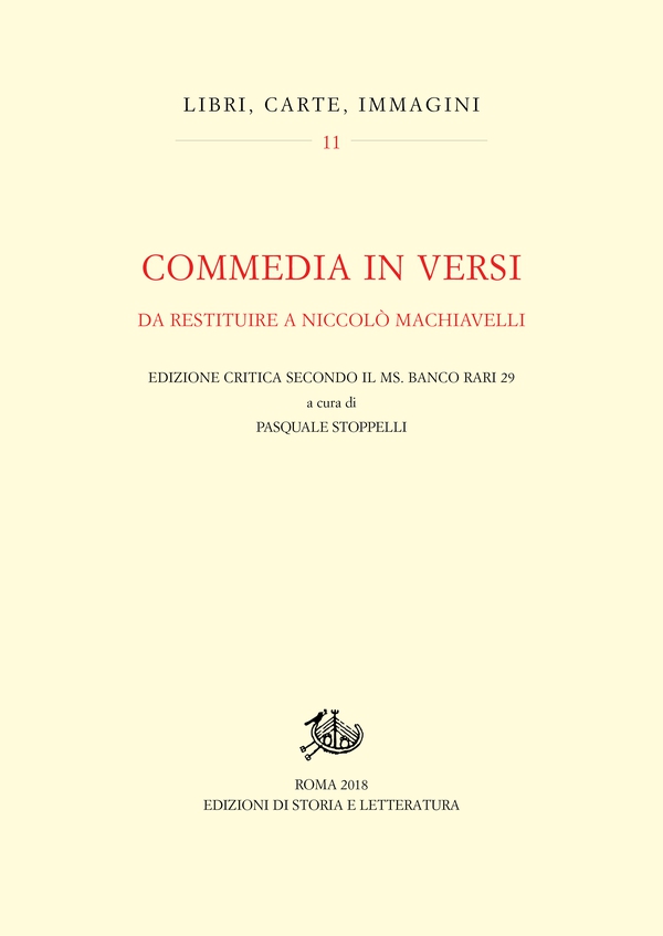 Commedia in versi da restituire a Niccolò Machiavelli - Librerie.coop Commedia in versi da restituire a Niccolò Machiavelli - Librerie.coop