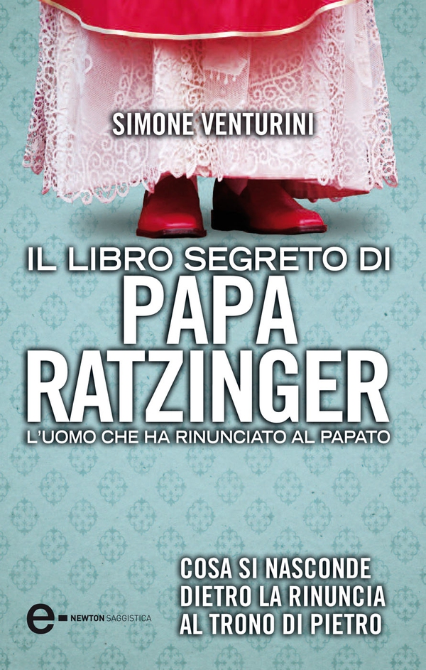 Il libro segreto di papa Ratzinger - Librerie.coop Il libro segreto di papa Ratzinger - Librerie.coop