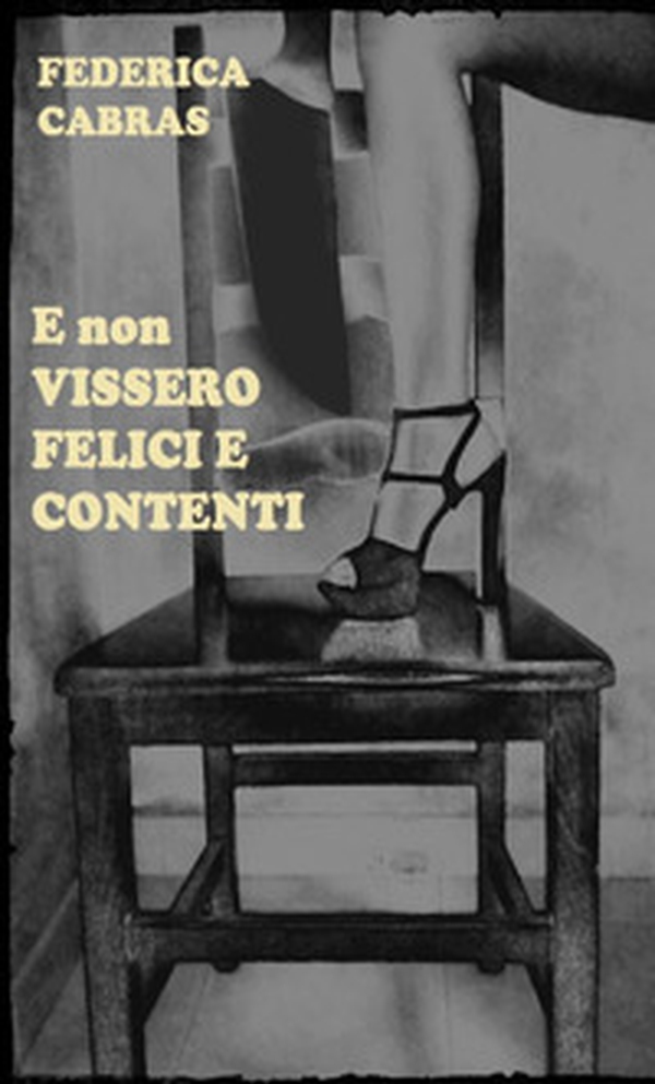 E non vissero felici e contenti - Librerie.coop E non vissero felici e contenti - Librerie.coop