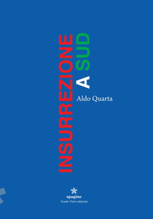 Insurrezione a Sud - Librerie.coop Insurrezione a Sud - Librerie.coop