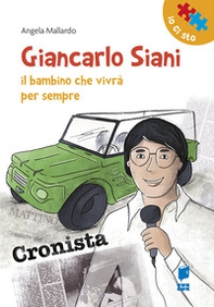 Giancarlo Siani. Il bambino che vivrà per sempre - Librerie.coop