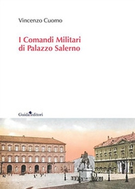 I comandi militari di Palazzo Salerno - Librerie.coop I comandi militari di Palazzo Salerno - Librerie.coop