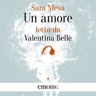 Un amore - Librerie.coop Un amore - Librerie.coop