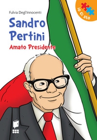 Sandro Pertini. Amato presidente - Librerie.coop