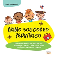 Primo Soccorso Pediatrico - Librerie.coop Primo Soccorso Pediatrico - Librerie.coop