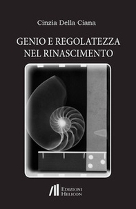 Genio e regolatezza nel Rinascimento - Librerie.coop Genio e regolatezza nel Rinascimento - Librerie.coop