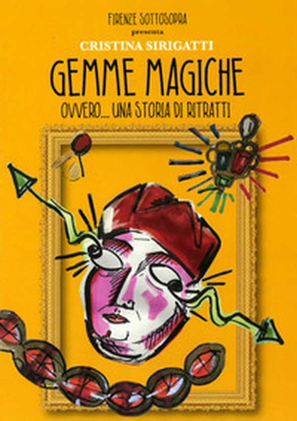 Gemme magiche. Ovvero... una storia di ritratti - Librerie.coop Gemme magiche. Ovvero... una storia di ritratti - Librerie.coop
