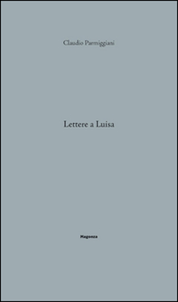 Lettere a Luisa - Librerie.coop Lettere a Luisa - Librerie.coop