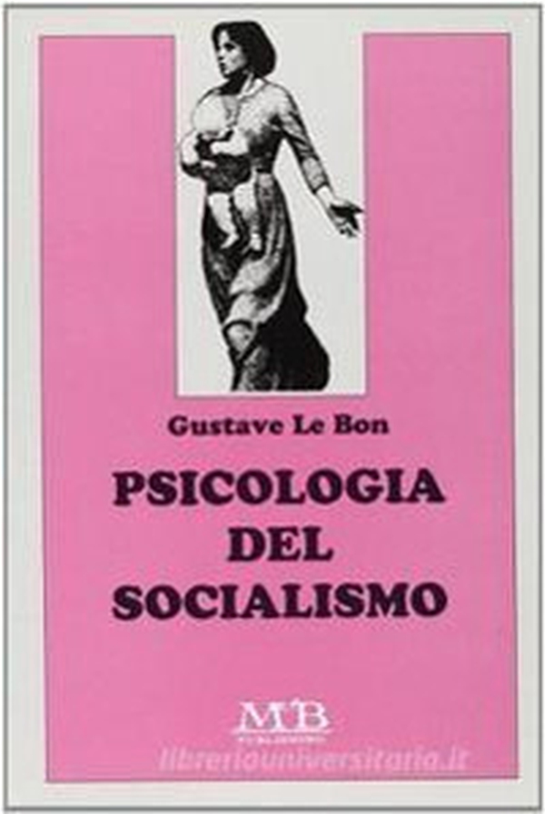 Psicologia del socialismo - Librerie.coop Psicologia del socialismo - Librerie.coop