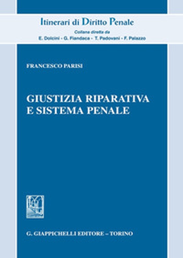Giustizia riparativa e sistema penale - Librerie.coop Giustizia riparativa e sistema penale - Librerie.coop