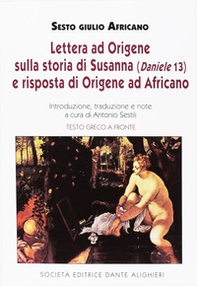 Lettera ad Origene sulla storia di Susanna e risposta di Origene ad Africano - Librerie.coop