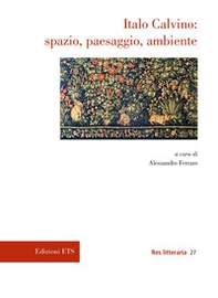 Italo Calvino: spazio, paesaggio, ambiente - Librerie.coop