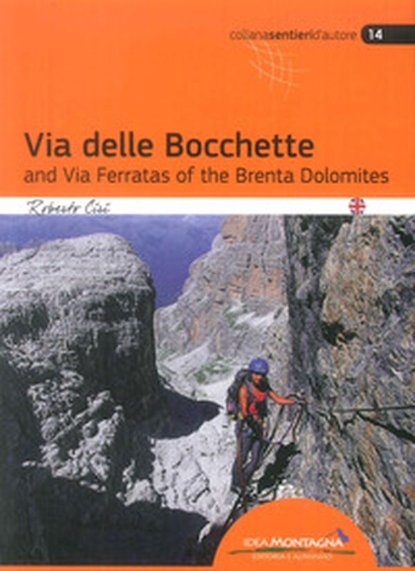 La via delle Bocchette e le ferrate del Brenta. Ediz. inglese - Librerie.coop La via delle Bocchette e le ferrate del Brenta. Ediz. inglese - Librerie.coop