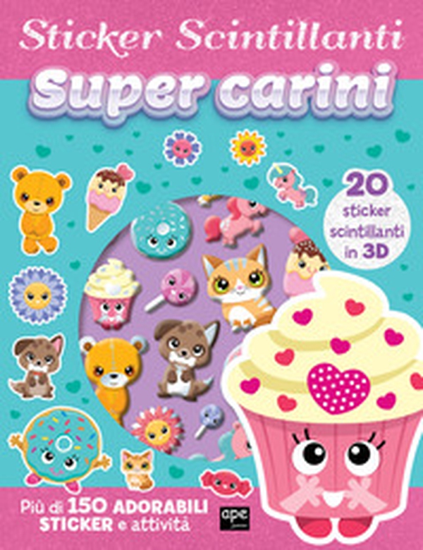 Gli sticker scintillanti. Super carini - Librerie.coop