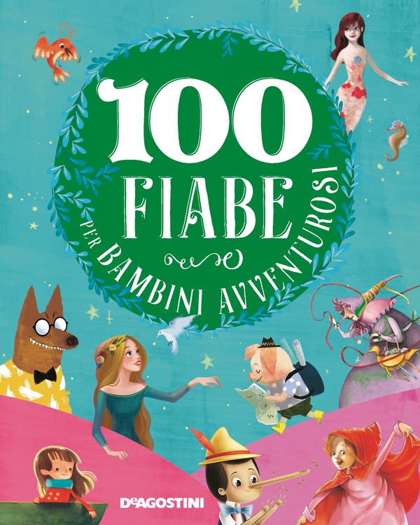100 fiabe per bambini avventurosi - Librerie.coop 100 fiabe per bambini avventurosi - Librerie.coop