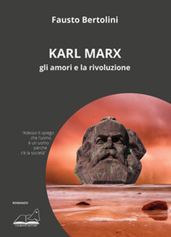 Karl Marx. Gli amori e la rivoluzione - Librerie.coop Karl Marx. Gli amori e la rivoluzione - Librerie.coop